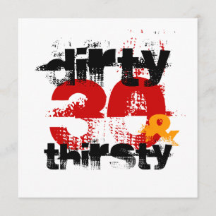 30th Birthday - Dirty 30 & Thirsty Invitation
