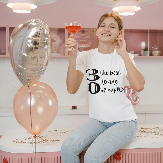 30th Birthday Dirty Thirty Best Decade T-shirt (Creator Uploaded)