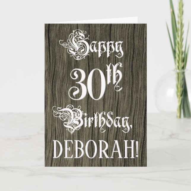 30th Birthday: Fancy, Elegant Text; Faux Wood Look Card (Front)