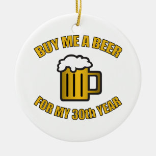 30th Birthday Funny Beer Ceramic Tree Decoration
