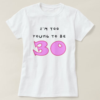 30th Birthday Funny Ladies Baby Doll T-Shirt