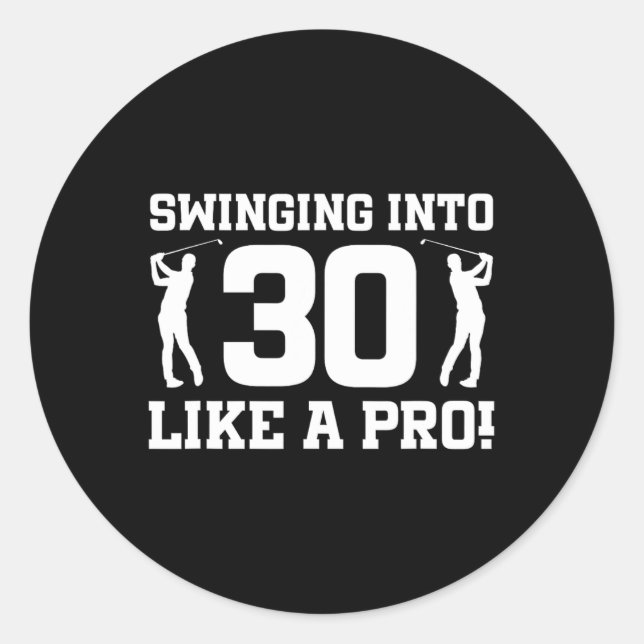 30th Birthday Golf 30 Years Old Golf Player Birthd Classic Round Sticker (Front)
