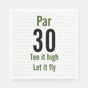 30th Birthday Golfer it high let it fly Golf Napkin