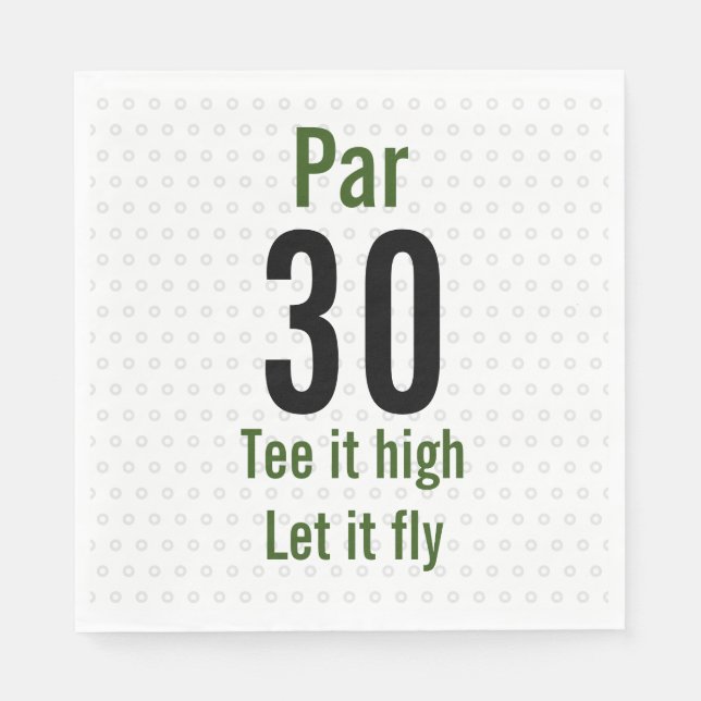 30th Birthday Golfer it high let it fly Golf Napkin (Front)