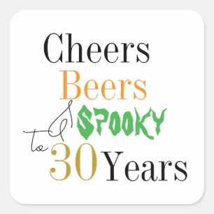 30th Birthday Halloween Spooky Cheers Beers Party Square Sticker