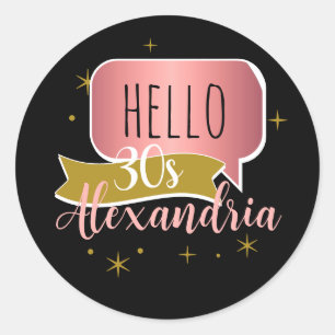 30th birthday hello 30 Stylish Personalised Classic Round Sticker