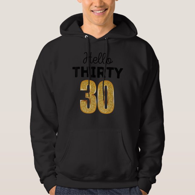 30th Birthday Hello Thirty Squad Hoodie (Front)