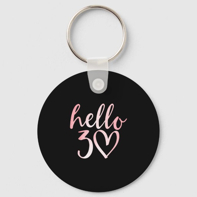 30th birthday hello thirty squad  key ring (Front)