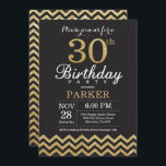 30th Birthday Invitation Black and Gold Glitter<br><div class="desc">30th Birthday Invitation with Black and Gold Glitter Chevron. Chalkboard. Adult Birthday. Man or Women Bday Invite. For further customisation,  please click the "Customise it" button and use our design tool to modify this template.</div>