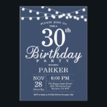 30th Birthday Invitation Blue<br><div class="desc">30th Birthday Invitation with String Lights. Blue Background. Men or Women Birthday. 13th 15th 16th 18th 20th 21st 30th 40th 50th 60th 70th 80th 90th 100th,  Any age. For further customisation,  please click the "Customise it" button and use our design tool to modify this template.</div>