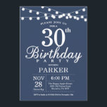 30th Birthday Invitation Blue<br><div class="desc">30th Birthday Invitation with String Lights. Blue Background. Men or Women Birthday. 13th 15th 16th 18th 20th 21st 30th 40th 50th 60th 70th 80th 90th 100th,  Any age. For further customisation,  please click the "Customise it" button and use our design tool to modify this template.</div>