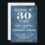 30th Birthday Invitation Blue Linen Rustic Cheers<br><div class="desc">A rustic 30th birthday party invitation in blue linen burlap with white type that says cheers to 30 years. Great for casual birthday celebrations. Suitable for men's or women's birthday parties.</div>