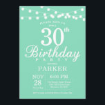 30th Birthday Invitation Mint Green<br><div class="desc">30th Birthday Invitation with String Lights. Mint Green Background. Men or Women Birthday. 13th 15th 16th 18th 20th 21st 30th 40th 50th 60th 70th 80th 90th 100th,  Any age. For further customisation,  please click the "Customise it" button and use our design tool to modify this template.</div>