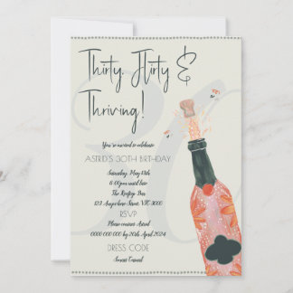 30TH BIRTHDAY INVITE! THIRTY FLITY AND THRIVING! INVITATION