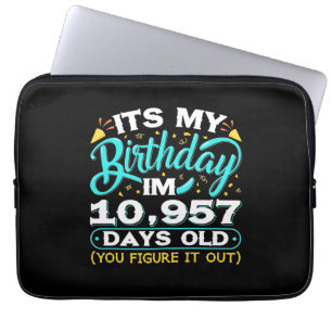 30th Birthday It Is My 30th Birthday Laptop Sleeve