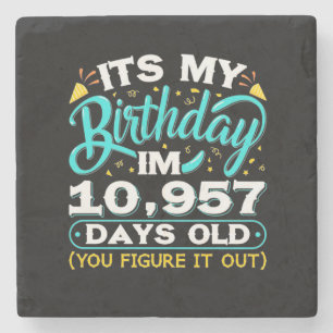 30th Birthday It Is My 30th Birthday Stone Coaster