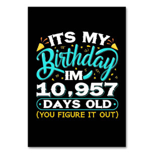 30th Birthday It Is My 30th Birthday Table Number