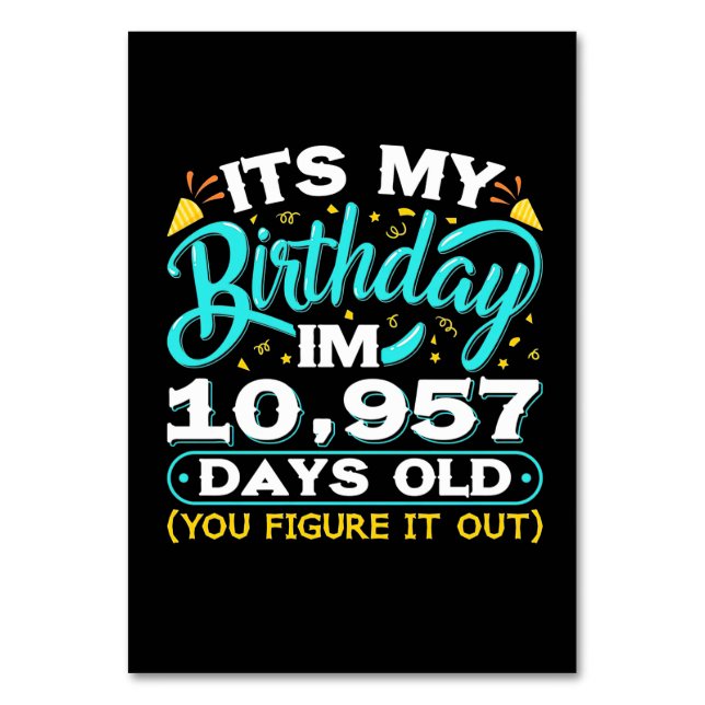 30th Birthday | It Is My 30th Birthday Table Number (Front)