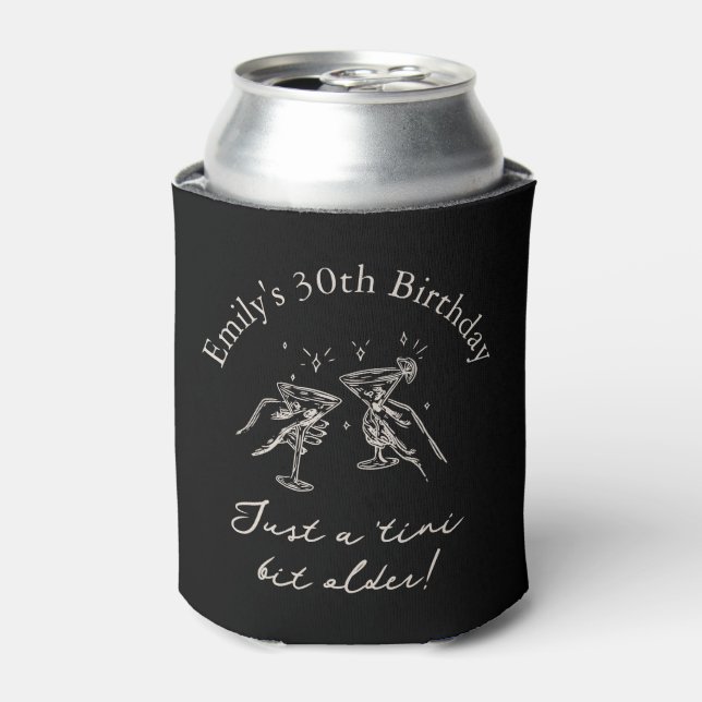 30th Birthday “Just a Tini Bit Older” Martini Can Cooler (Can Front)