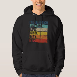 30th Birthday Legendary Awesome Epic Since May 199 Hoodie