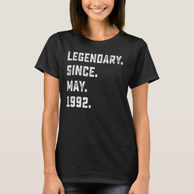 30th Birthday  Legendary Since May 1992 30 Years O T-Shirt (Front)