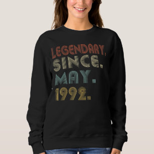 30th Birthday Legendary Since May 1992 Retro Sweatshirt