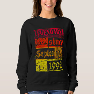 30th Birthday Legendary Since September 1992 Vinta Sweatshirt