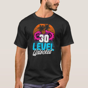 30th birthday level 30 unlocked years 80s 90s retr T-Shirt