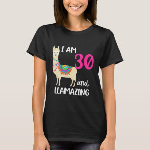 30th Birthday Llama Im 30 Years Old and Llamazing T-Shirt