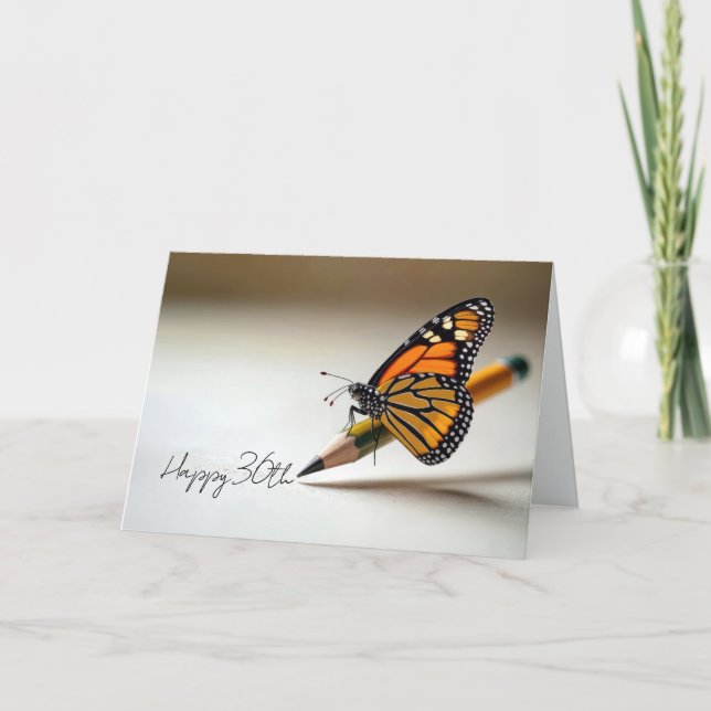 30th Birthday Monarch Butterfly On a Pencil Card (Front)
