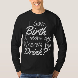 30th Birthday Mum Son Daughter 30 Year Old Gift Dr T-Shirt