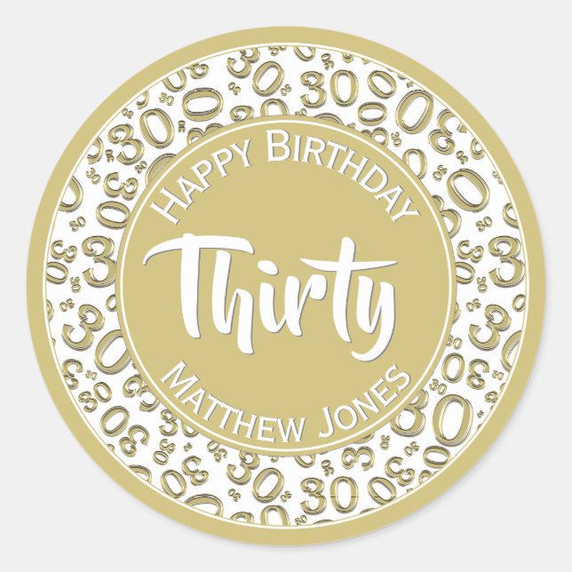 30th Birthday Number Pattern Gold/White 30 Classic Round Sticker (Front)