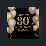 30th Birthday Party Black and Gold Balloons 15 Cm Square Badge<br><div class="desc">30th Birthday Party Black and Gold Balloons and Confetti Button. For further customisation,  please click the "Customise it" button and use our design tool to modify this template.</div>