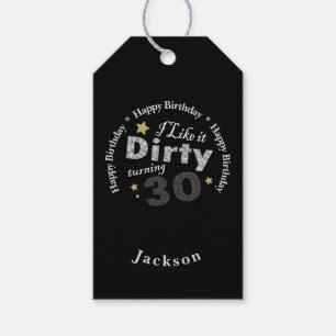 30th Birthday Party - I Like it Dirty Turning 30 Gift Tags