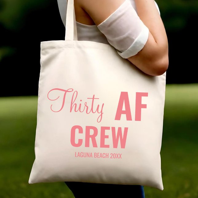 30th Birthday Party Thirty AF Crew Squad Group Tote Bag (Creator Uploaded)