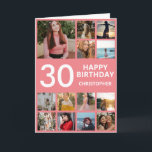 30th Birthday Photo Collage 13 Photos Pink & White Card<br><div class="desc">30th Happy Birthday Photo Collage 13 Photos Pink and White Birthday Card for Any Age. 1st 13th 15th 16th 18th 20th 21st 30th 40th 50th 60th 70th 80th 90th 100th,  Any Ages. For further customisation,  please click the "Customise it" button and use our design tool to modify this template.</div>