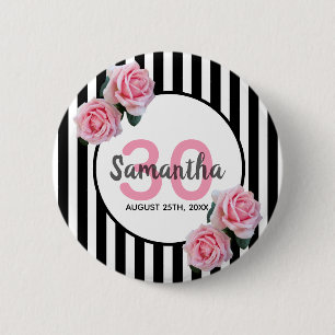 30th birthday pink roses black white stripes 6 cm round badge