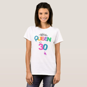 30th Birthday Queen Shirt