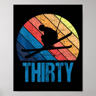 30th Birthday Retro Ski Skiing 30 Year Old Men Wom Poster
