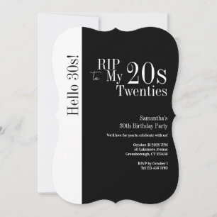 30th Birthday RIP 20s Hello 30s Party Black White Invitation
