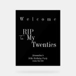 30th Birthday RIP 20s Party Welcome Acrylic Sign<br><div class="desc">This is a modern, 30th birthday, RIP 20s party Welcome party sign. It is in classic black and white, with stylish trending typography. Perfect for a cool and fun, Halloween themed, 30th birthday party and ideal to welcome your guests. To personalise, simply use the personalise this button to add your...</div>