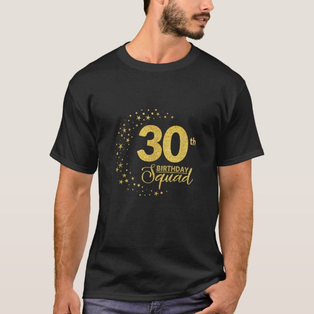 30th Birthday Squad Party 30 Years Old Yellow Gold T-Shirt (Front)