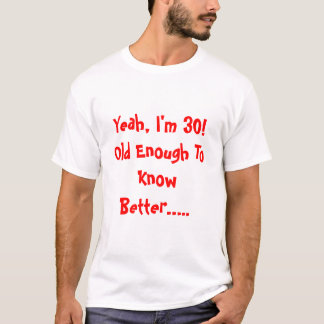 30th Birthday T-Shirt