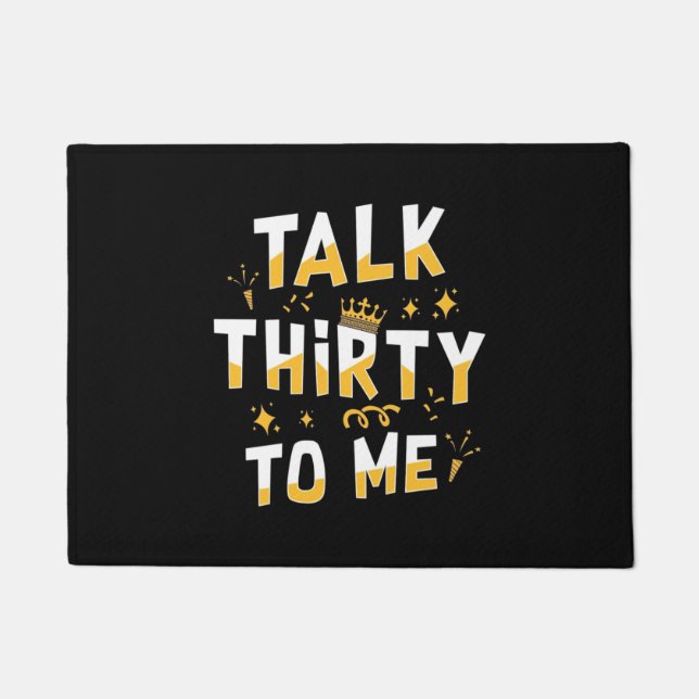 30th Birthday | Talk Thirty To Me Doormat (Front)