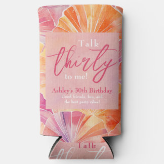 30th Birthday Talk Thirty to Me Seltzer Can Cooler