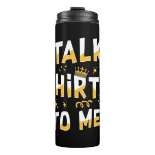 30th Birthday Talk Thirty To Me Thermal Tumbler