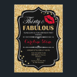 30th Birthday - Thirty Fabulous Gold Black Red Invitation<br><div class="desc">30th Birthday Invitation.
Elegant black white design with faux glitter gold. Features red lips kiss,  confetti and script font. Perfect for an elegant birthday party. Thirty Fabulous! Message me if you need further customization.</div>