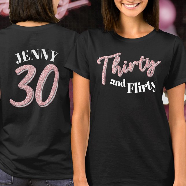 30th birthday thirty flirty pink silver name T-Shirt (Creator Uploaded)