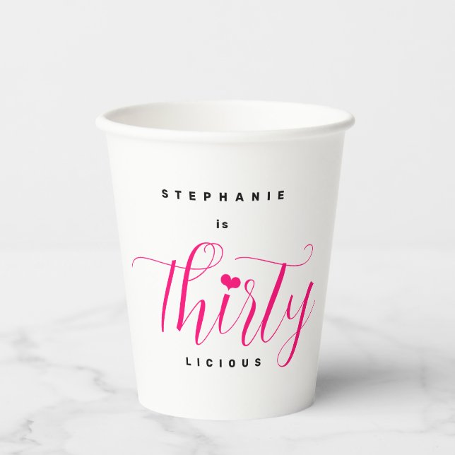 30th Birthday Thirty Thirtylicious Pink Text  Paper Cups (Front)