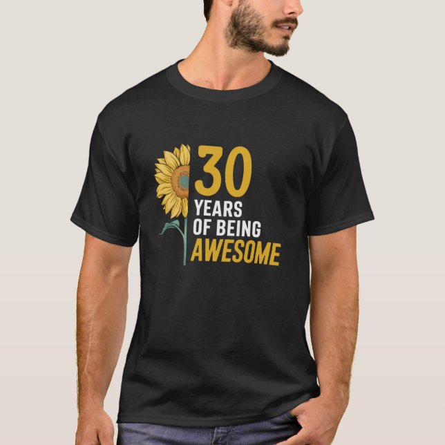30th Birthday Women 30 Years Of Being Awesome 30th T-Shirt (Front)